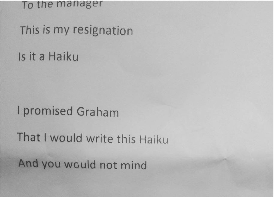 Resignation haiku This Resignation letter is in the form of a haiku