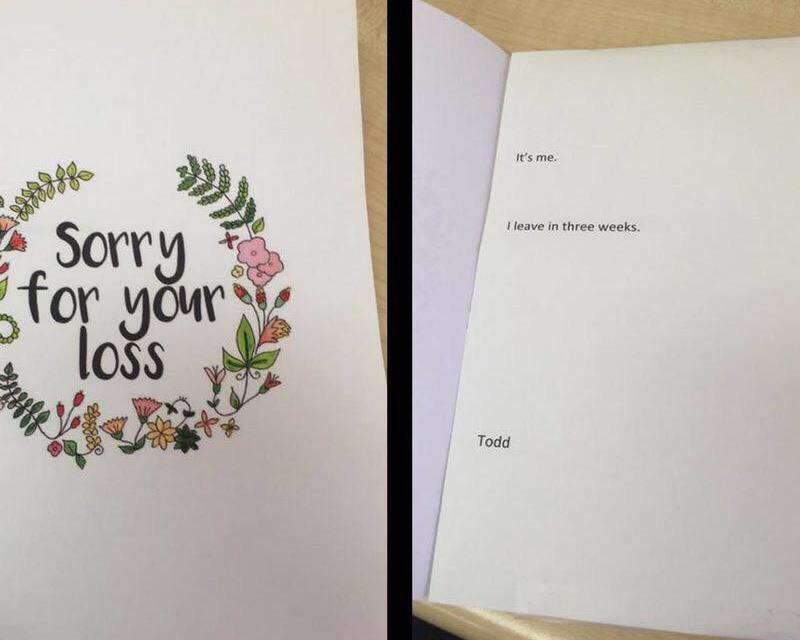 Todds resignation card This sympathy card says