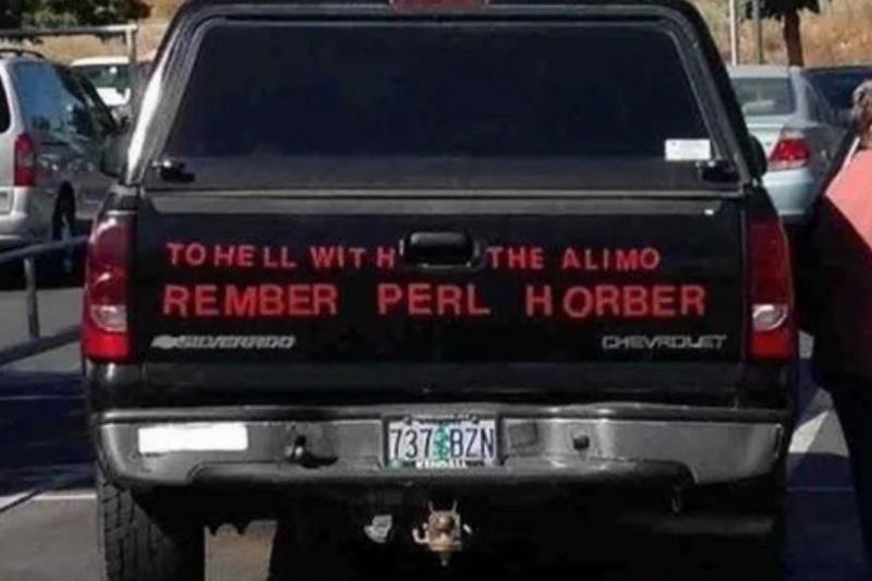 sticker on back of truck says: to hell with the alimo rember perl horber