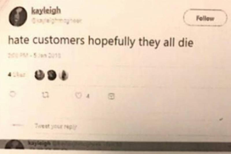 printed screenshot of tweet saying:  i hate customers hopefully they all die