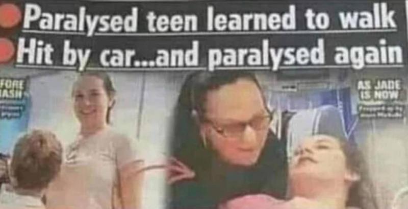 headline headline: paralyzed teen learned to walk. Hit by car...and paralyzed again