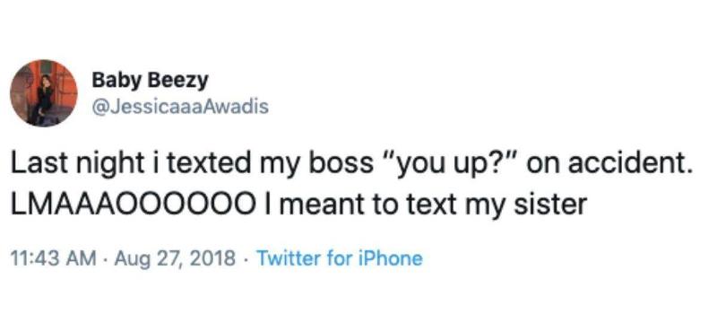 Untitled-design-2019-10-24T152426.821-71859 last night I texted my boss 'you up?' on accident LMAO i meant to text my sister
