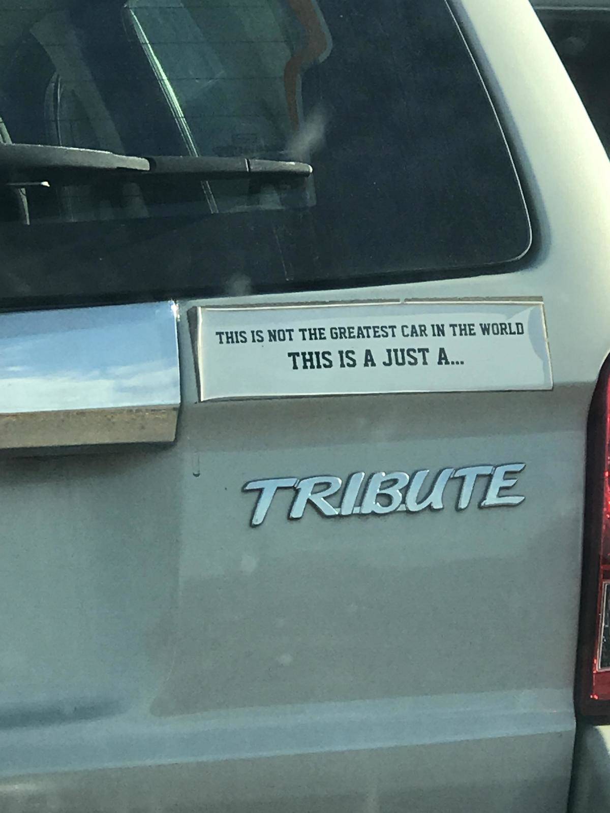 This is not the greatest car in the world, this is just a ... [car logo] tribute