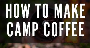 How to Make Decent Coffee in the Wilderness