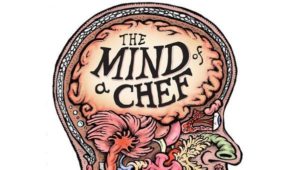 You Need to Watch: Mind of a Chef