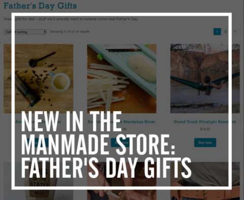 Father's Day Update on ManMade Store