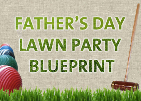 Father's day party blueprint