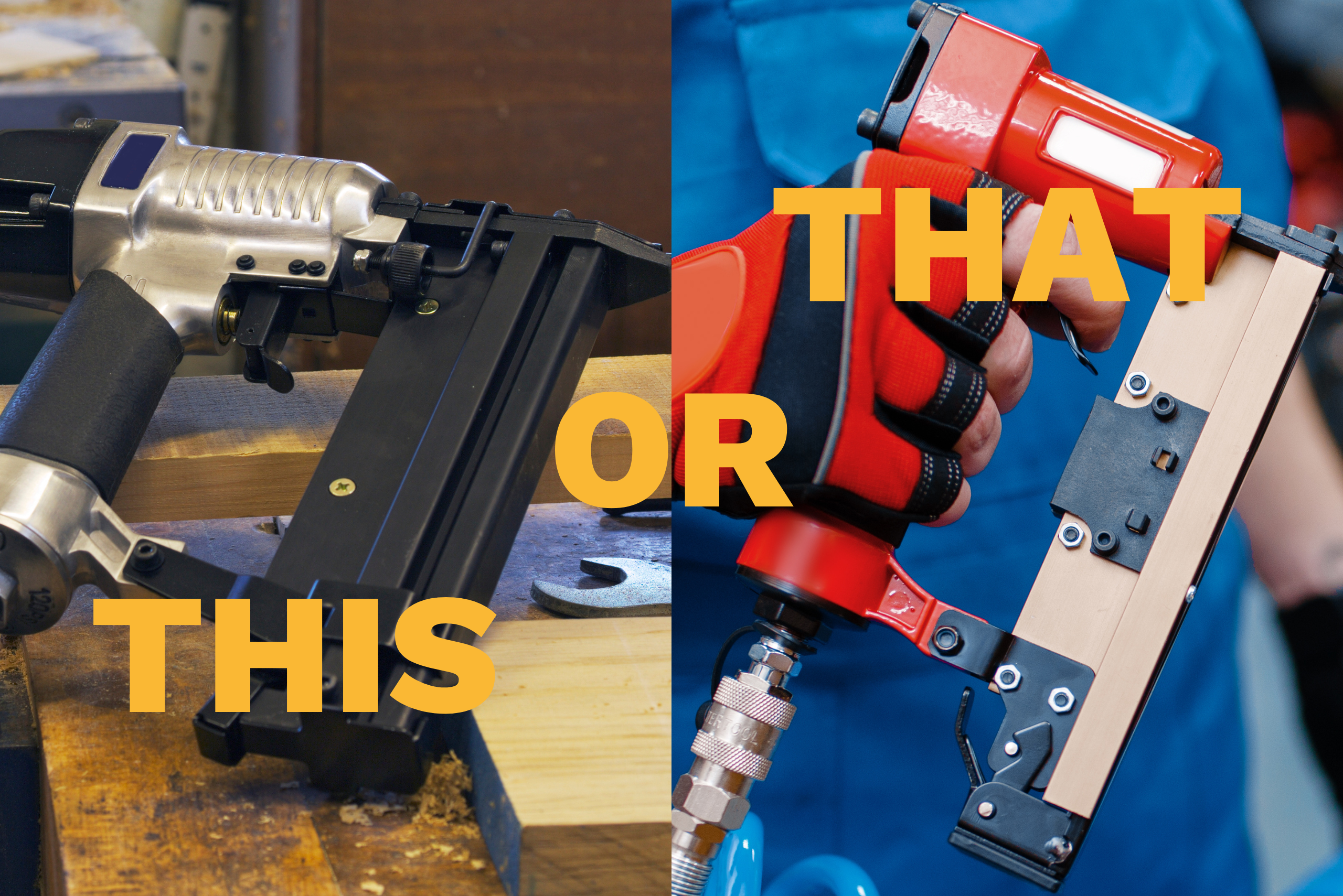 A brad nailer on the left and pin nailer on the right, overlaid text that reads "This or That"